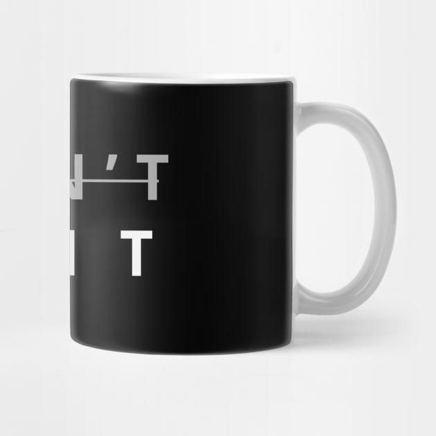 Don't Quit – Motivational Slogan by Stylecombinator